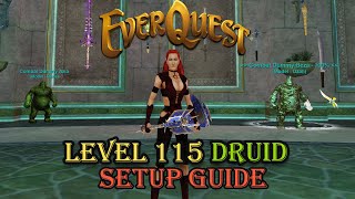 Level 115 Druid Setup - Everquest Guide