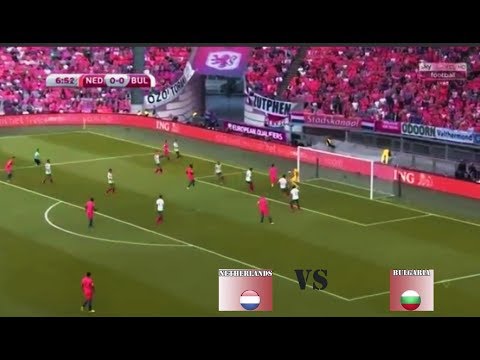 Netherlands vs Bulgaria 1-- 0 world qualification cup 2017