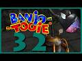 BANJO TOOIE 32 How About A Few Nuts N Bolts
