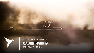 Calvin Harris Ushua a Ibiza 2023 Official Aftermovie