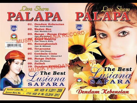 Palapa - Dendam Kebencian - Lusiana Safara [ Official ]
