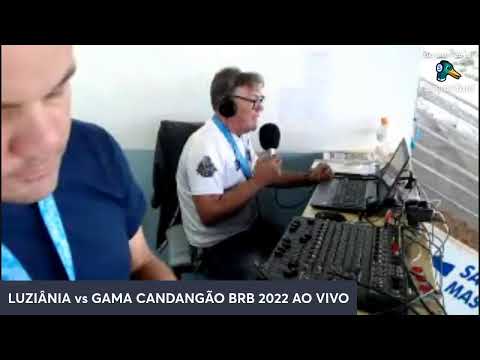 16/02/2022 - LUZIÂNIA vs GAMA CANDANGÂO AO VIVO