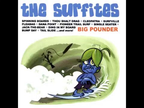 The Surfites - Big Pounder (Full Album) (2007)