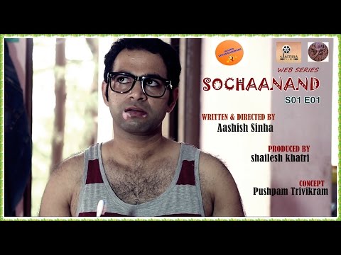 Sameer S Sharma Sochaanand webseries - Episode 1