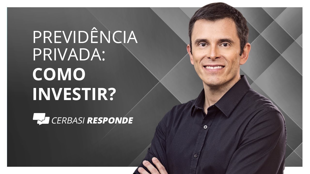 Como e onde investir em previdência privada? - #CerbasiResponde