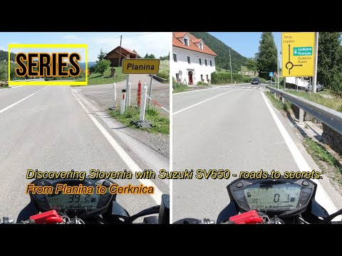 Discovering Slovenia with Suzuki SV650 - roads to secrets: From Planina to Cerknica
