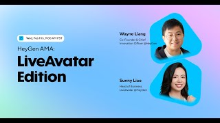 HeyGen AMA: LiveAvatar Edition