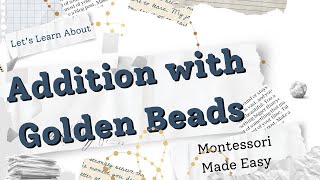 Learn how to use the Montessori Golden beads for Addition