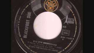 Blackfoot Sue "Bye Bye Birmingham" (1974)