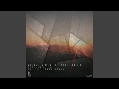 Feeling Good (Dj Steel Alex Remix)