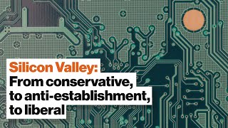 How Silicon Valley went from Republican to Democrat | Margaret O’Mara