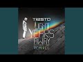 Light Years Away (Tiësto & MOTi Remix)