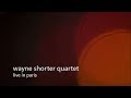 wayne shorter quartet "live in paris 2012" (bluray 1080p)