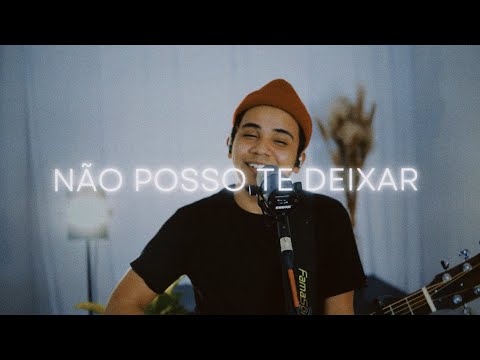 Felipe Rodrigues | Não Posso te deixar | Cover