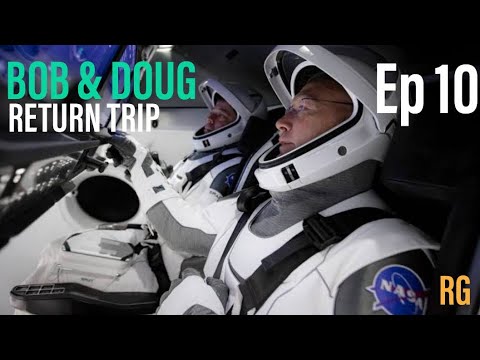Bob and Doug are returning from ISS | Ep 10 |