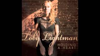 Toby Lightman - &quot;Holding A Heart&quot; (Stripped Version)