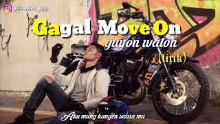 Download lagu GAGAL MOVE ON COVER GUYON WATON ||kangen mantan|| LIRIK mp3 Download lagu GAGAL MOVE ON COVER GUYON WATON ||kangen mantan|| LIRIK mp3