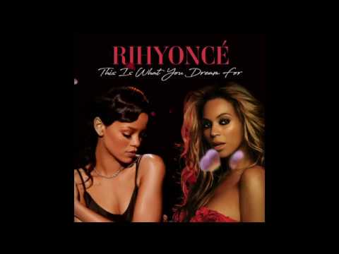 Rihyoncé - This Is What You Dream For (DJ ShyBoy Mashup)