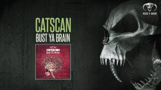 Catscan - Bust Ya Brain [MOHDIGI186]