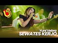 YUNI VEBRA SEWATES KERJO Official Music Video