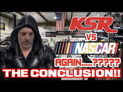 KSR vs NASCAR: The CONCLUSION!!!