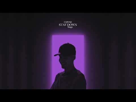 CHVSE & Bingx - Stay Down (Audio)