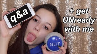 Q&A + GET UNREADY WITH ME!