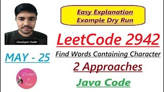 Find Words Containing Character | Leetcode 2942 | 2 Approaches | Java Code | Developer Coder