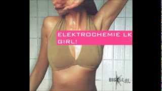 Elektrochemie LK - Girl! (Extended Remix)