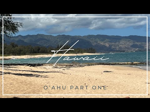 Hawaii Part One: O'ahu