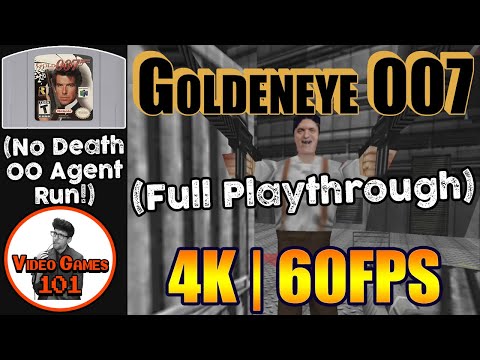 Goldeneye 007 Playthrough | 00 Agent No Deaths | 4K 60FPS | Video Games 101