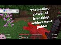 The Healing Power Of Friendship Trophy Achievement Guide Minecraft 1 17
