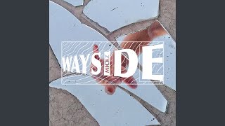 Wayside Music Video