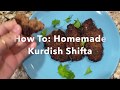 Kurdish Kuisine: How to Make Shifta