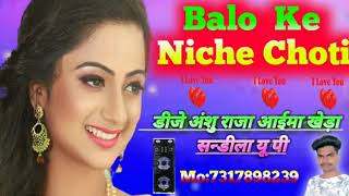 Download lagu Balo Ke Niche Choti {Dj Dance Remix} Dj Rupendara Dj Anshu Raja Remix Song Dj mp3