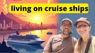 Living FULL TIME on a CRUISE SHIP for Years!