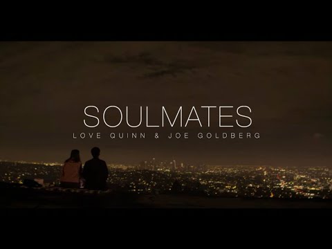 SOULMATES | One More Light: A Love Quinn & Joe Goldberg Story
