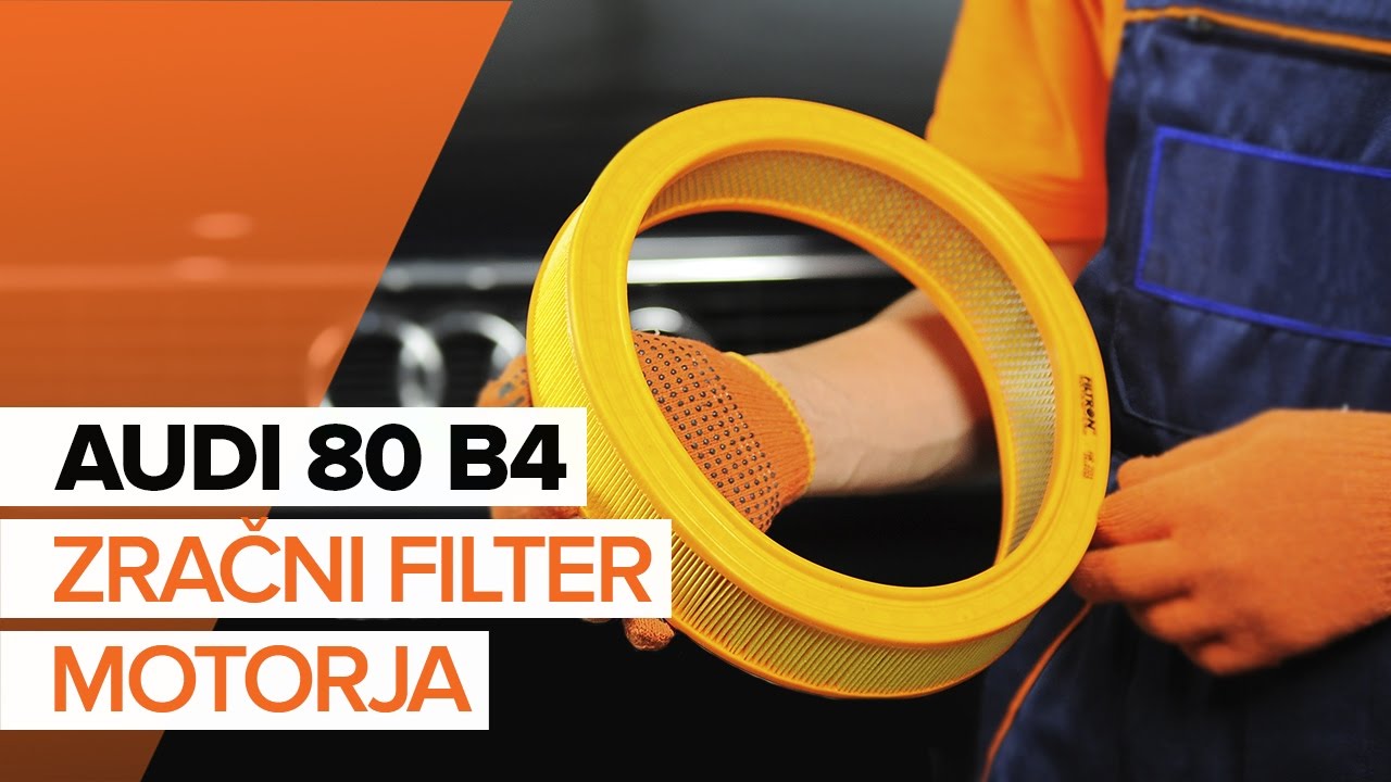 Kako zamenjati avtodel zračni filter na avtu Audi 80 B4 – vodnik menjave