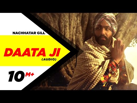 Daata Ji ( Full Audio Song ) | Nachhatar Gill | Punjabi Song Collection | Speed Records