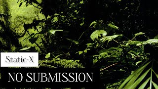 Static-X - No Submission (Lyrics Sub Español &amp; Ingles)