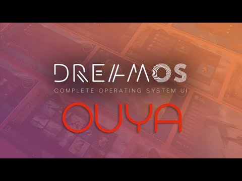 DreamOS OUYA port Trailer
