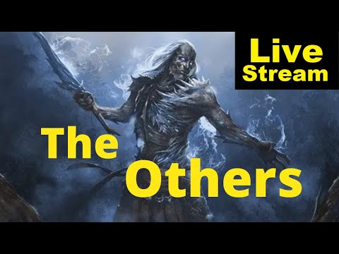 The Others | history and lore | livestream