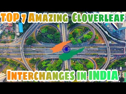 7 Amazing Cloverleaf Interchanges in India || Top 7 Cloverleaf interchange Bridges in INDIA 🇮🇳