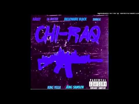 CHI-RAQ-Exclusive|King Samson,Swagg Dinero,P.Rico,King Yell