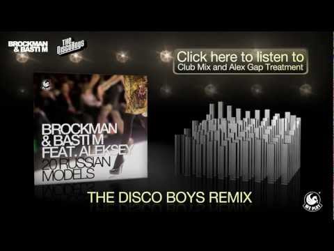 Brockman & Basti M feat. Aleksey - 20 Russian Models (The Disco Boys Remix) (Official Teaser Video)