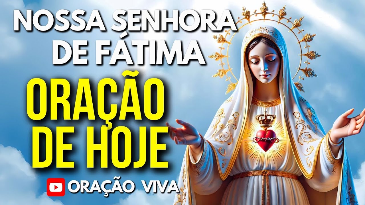 Oração da Cura com Nossa Senhora de Fátima – Alívio Para Quem Sofre! Reze Comigo!