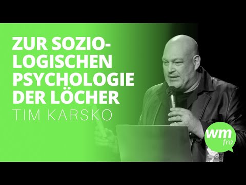 #wmfra 95 - Tim Karsko „Zur soziologischen Psychologie der Löcher”