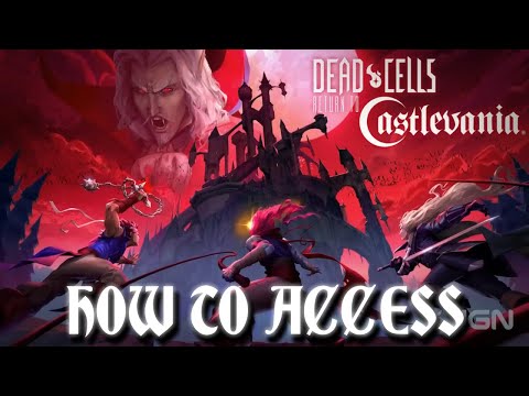 How to Access the Dead Cells: Return to Castlevania DLC