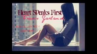 ♫.Heart Speaks First - Travis Garland
