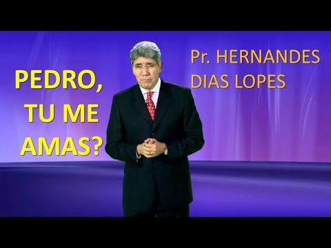 PEDRO, Do you love me? The text is impressive. Original/Hernandes Dias Lopes. (Ágape & Phileo)